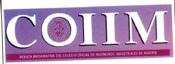 COIIM REVISTA INFORMATIVA DEL COLEGIO OFICIAL DE INGENIEROS INDUSTRIALES DE MADRID