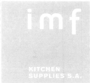 IMF KITCHEN SUPPLIES S.A