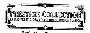 PRESTIGE COLLECTION LA MAS PRESTIGIOSA COLECCION DE MUSICA CLASICA