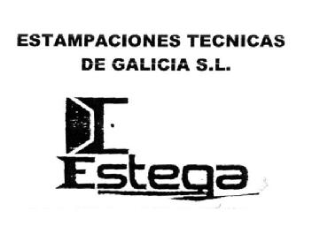 ESTAMPACIONES TECNICAS DE GALICIA S.L. ESTEGA