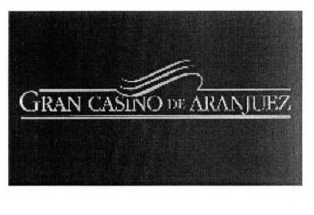 GRAN CASINO DE ARANJUEZ