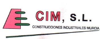 CIM, S.L. CONSTRUCCIONES INDUSTRIALES MURCIA