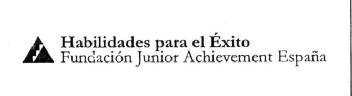 HABILIDADES PARA EL EXITO FUNDACION JUNIOR ACHIEVEMENT ESPAÑA