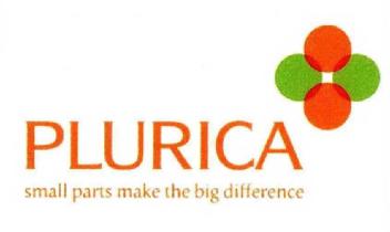 PLURICA SMALL PARTS MAKE THE BIG DIFFERENCE