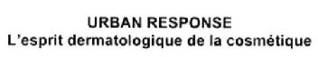 URBAN RESPONSE L'ESPRIT DERMATOLOGIQUE DE LA COSMETIQUE