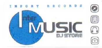 INTER MUSIC DJ STORE IMPORT RECORDS