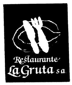 RESTAURANTE LA GRUTA S.A