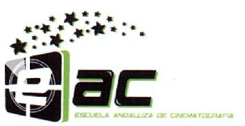 EAC ESCUELA ANDALUZA DE CINEMATOGRAFIA