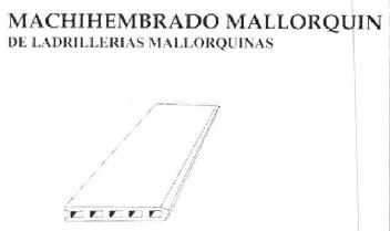 MACHIHEMBRADO MALLORQUIN DE LADRILLERIAS MALLORQUINAS