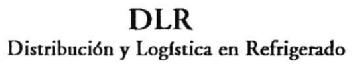 DLR DISTRIBUCION Y LOGISTICA EN REFRIGERADO