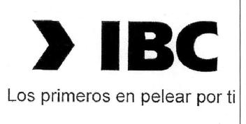 IBC LOS PRIMEROS EN PELEAR POR TI