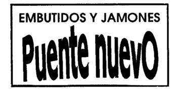 EMBUTIDOS Y JAMONES PUENTE NUEVO