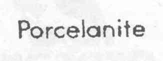 PORCELANITE