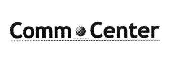 COMM CENTER