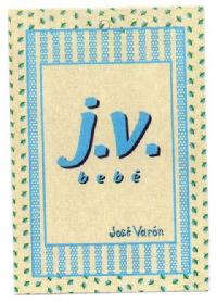 J.V. BEBE JOSE VARON