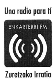 UNA RADIO PARA TI ENKARTERRI FM ZURETZAKO IRRATIA
