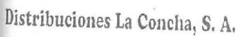 DISTRIBUCIONES LA CONCHA, S.A