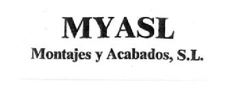 MYASL MONTAJES Y ACABADOS, S.L