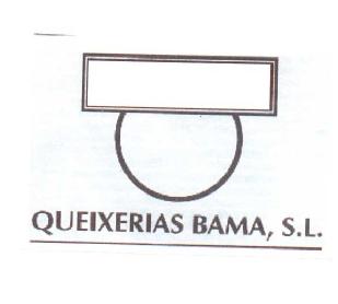 QUEIXERIAS BAMA, S.L