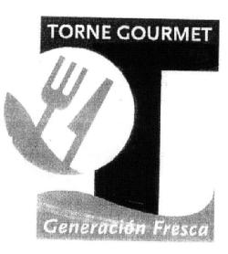 TORNE GOURMET GENERACION FRESCA