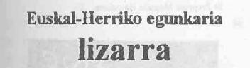 EUSKAL-HERRIKO EGUNKARIA LIZARRA