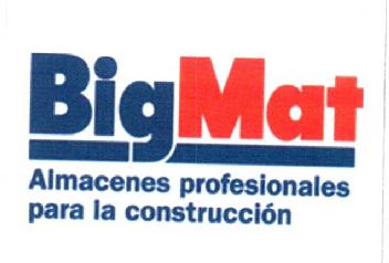 BIGMAT ALMACENES PROFESIONALES PARA LA CONSTRUCCION
