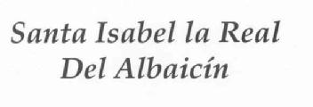 SANTA ISABEL LA REAL DEL ALBAICIN