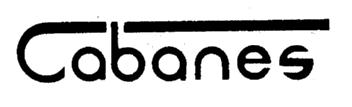 CABANES