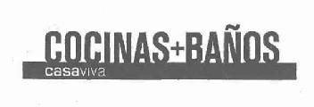 COCINAS+BAÑOS CASAVIVA