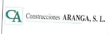 CA CONSTRUCCIONES ARANGA, S.L