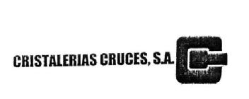 CRISTALERIAS CRUCES, S.A
