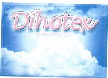 DIHOTEX UN PASEO POR LAS NUBES