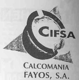 CIFSA CALCOMANIA FAYOS, S.A