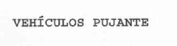 VEHICULOS PUJANTE