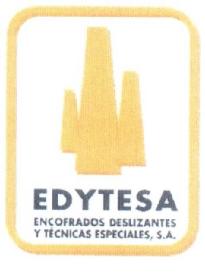 EDYTESA ENCOFRADOS DESLIZANTES Y TECNICAS ESPECIALES, S.A