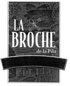 LA BROCHE DE LA PILA