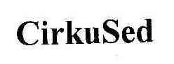 CIRKUSED
