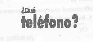 ¿QUE TELEFONO?