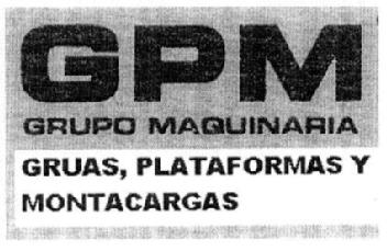 GPM GRUPO MAQUINARIA GRUAS, PLATAFORMAS Y MONTACARGAS