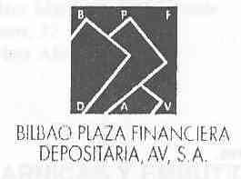 BPFDAV BILBAO PLAZA FINANCIERA DEPOSITARIA, AV, S.A