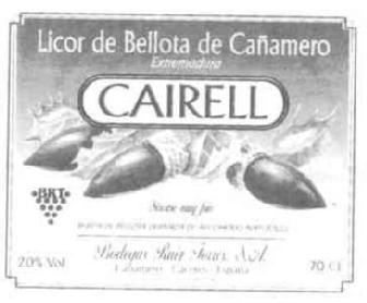 CAIRELL LICOR DE BELLOTA DE CAÑAMERO EXTREMADURA