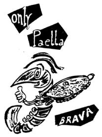 ONLY PAELLA BRAVA