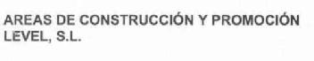 AREAS DE CONSTRUCCION Y PROMOCION LEVEL, S.L
