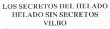 LOS SECRETOS DEL HELADO HELADO SIN SECRETOS VILBO