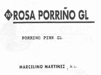 M ROSA PORRIÑO GL PORRIÑO PINK GL MARCELINO MARTINEZ, S.L
