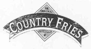 THE ORIGINAL COUNTRY FRIES AMERICAN