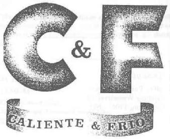 C&F CALIENTE & FRIO