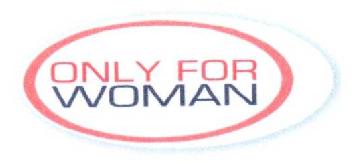 ONLY FOR WOMAN