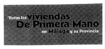 TODAS LAS VIVIENDAS DE PRIMERA MANO EN MALAGA Y SU PROVINCIA