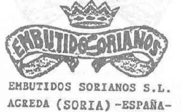 EMBUTIDOSORIANOS EMBUTIDOS SORIANOS S.L. AGREDA (SORIA) -ESPAÑA-